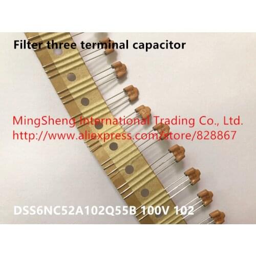 Original new 100% DSS6NC52A102Q55B filter three terminal capacitor 100V 102 (Inductor)