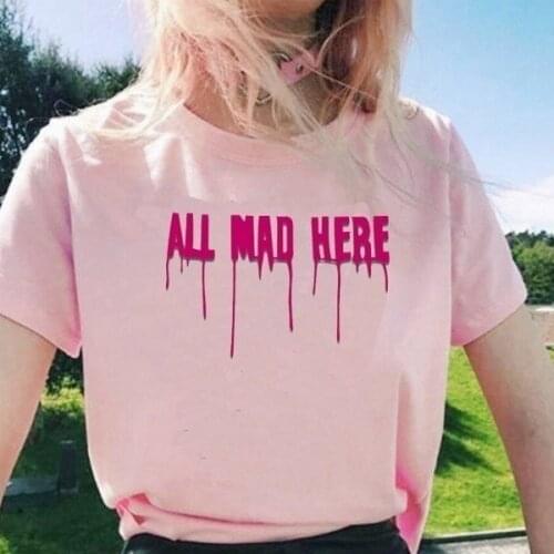 All Mad Here T-shirt Alice Wonderland Shirt Funny quote slogan pure cotton T-shirt Women Casual Tees With Quote Tees fashion top