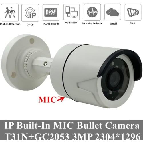 3MP IP Built-In MIC Audio Bullet Camera T31N+GC2053 2304*1296 H.265/H.264 IRC NightVision ONVIF Motion Detection Radiator