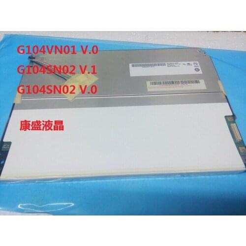 Original 10.4''inch AU G104VN01 V.0 /G104SN02 V.1 /G104SN02 V.0 One Year Warranty