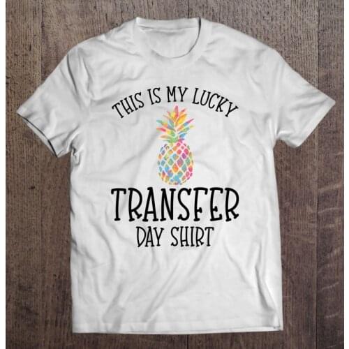 Lucky Transfer T Shirt Day Pineapple Gift Infertility Awareness Ivf Kawaii Clothes MenS Brand T-Shirts Anime Figure T Shirt