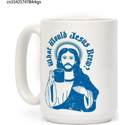 What Would Jesus Brew White 11 Ounce Ceramic Coffee Mug