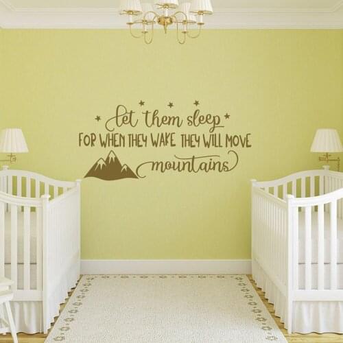 Twins Nursery Decor Let Them Sleep For When They Wake They Will Move Mountains Wall sticker Quote Kids vinyl Wall Decal G382