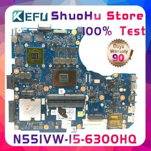 KEFU N551VW For ASUS N551VW N551V G551VW G551V FX51V FX51VW CPU I5-6300H Laptop Motherboard Tested 100% Work Original Mainboard