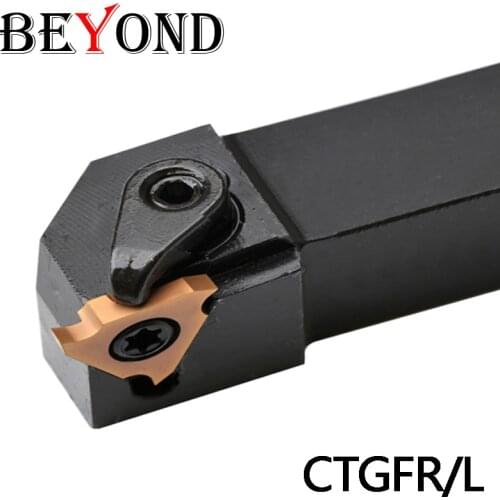BEYOND CTGFR CTGFR1212H16 CTGFR1616H16 CTGFR2020K16 CTGFR2525M16 Grooving Tool Holder Lathe Cutter Boring Bar Carbide
