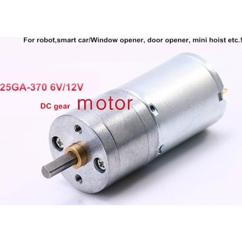 25GA-370 6V12V DC gear motor,DIY robot,smart car Big torque low speed motor,Window opener, door opener, mini hoist