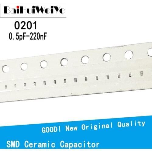 100PCS/LOTE SMD 0201 Thick Film Chip Multilayer Ceramic Capacitor 1pF- 220nF 0pF 100pF 220pF 1nF 10nF 15nF 100nF 220nF MLCC Chi