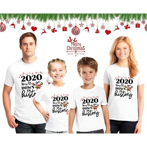 1pcs 2020 You'll Go Down In History Family Christmas Deer Matching Clothes Dad Mom Kids T-shirt Fashion Xmas Gift Party Tees