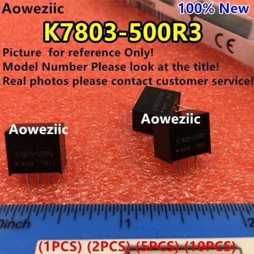 Aoweziic (1PCS) (2PCS) (5PCS) (10PCS) K7803-500R3 New Original SIP3 Input: 4.75V-36V Output: 3.3V 0.5A DC-DC Non-isolated Power