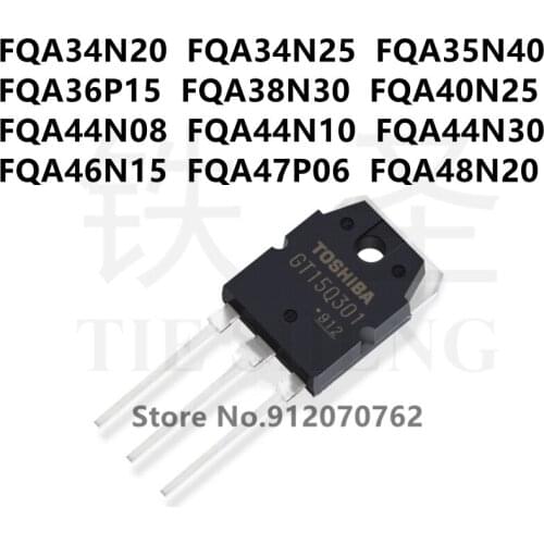 10PCS/LOT FQA34N20 FQA34N25 FQA35N40 FQA36P15 FQA38N30 FQA40N25 FQA44N08 FQA44N10 FQA44N30 FQA46N15 FQA47P06 FQA48N20 TO-3P
