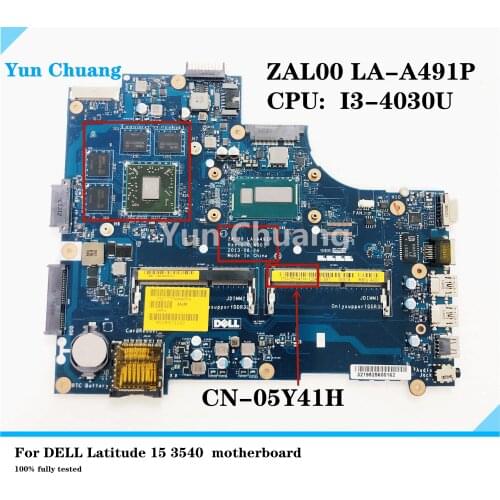 CN-05Y41H 5Y41H FOR DELL Dell Latitude 15 3540 Laptop Motherboard ZAL00 LA-A491P I3-4030U 2GB Mainboard NOTEBOOK PC 100% fully