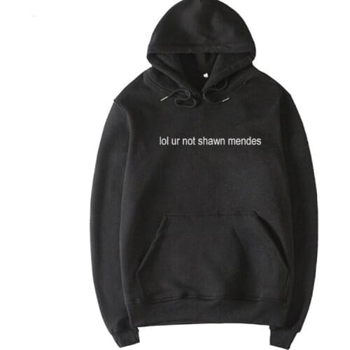 Woman Hoodies Lol Ur Not Shawn Mendes Print Sleeve Hoodies Women Sweatshirt Black Harajuku Femme Camiseta Feminina Tumblr Tops