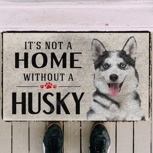 3D Its Not A Home Without A Husky Custom Doormat Indoor Doormat Non Slip Door Floor Mats Decor Porch Doormat
