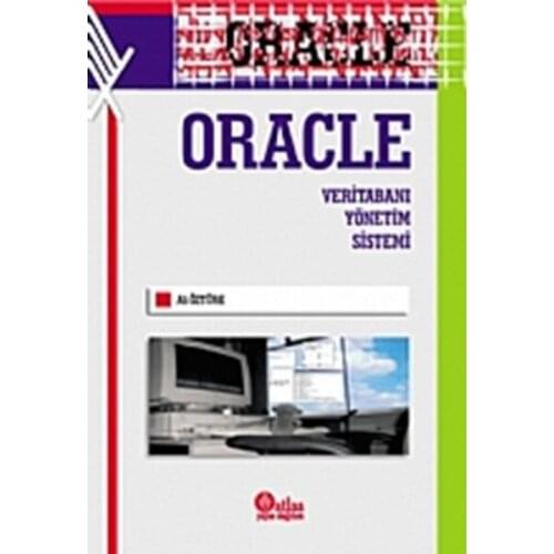 -The Oracle Database Management System. Ali Ozturk. Nobel the Academic Publishing