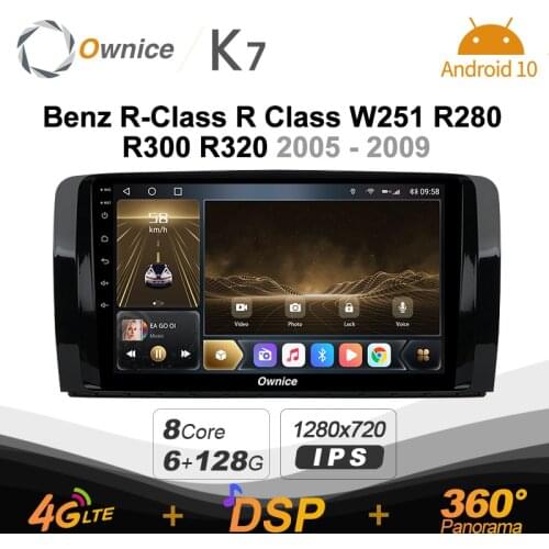 Ownice K7 6G+128G Car Radio for Mercedes Benz R-Class R Class W251 R280 R300 R320 android 10.0 BT 5.0 360 4G LTE 1280*720 SPDIF