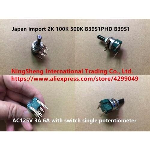 Original new 100% 2K 100K 500K B39S1PHD B39S1 AC125V 3A 6A with switch single potentiometer