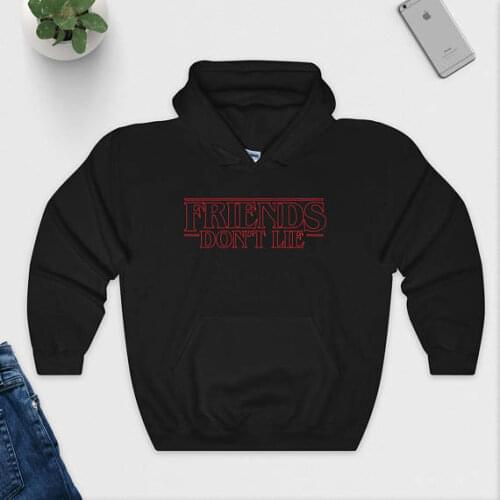 Friends Don't Lie Hoodie Hoody Eleven Hoodie Perfect Gift Unisex fashion tumblr Hoodie Black white casual top