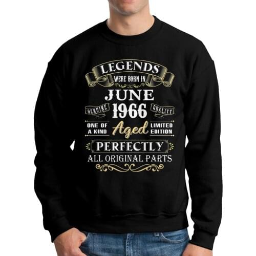 Legends Were Born In June 1966 55th Birthday Gifts Hoodie Sweatshirt For Men Long Sleeve 100% Cotton Pullovers Apparel