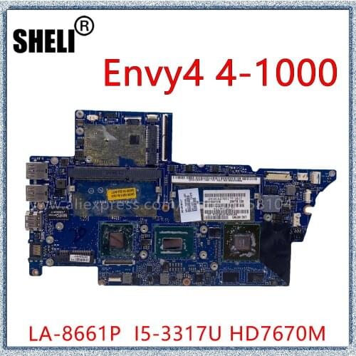 SHELI For Envy4 4-1000 Envy6 Laptop Motherboard With I5-3317U CPU HD7670M GPU 689844-601 689844-501 689844-001 LA-8661P