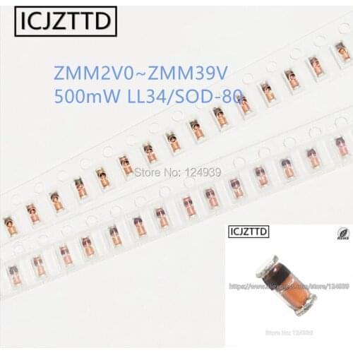 ZMM6V2 6.2V ZMM6V8 6.8V ZMM7V5 7.5V ZMM8V2 8.2V ZMM9V1 9.1V ZMM10 10V ZMM11 11V ZMM12 12V ZMM13 13V 1206 LL34 0.5W 500mW SOD-80