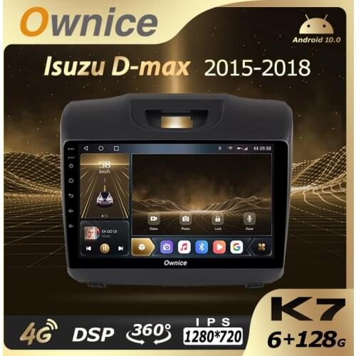 Ownice Car Multimedia for Isuzu D-max 2015-2018 2Din Android 10.0 auto radio Audio 6G+128G 4G LTE HDMI SPDIF 360 Camera 1280*720