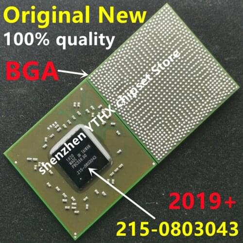 DC:2019+ 100% New 215-0803043 215 0803043 BGA Chipset