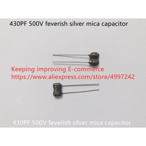 Original new 100% 430PF 500V feverish silver mica capacitor (Inductor)