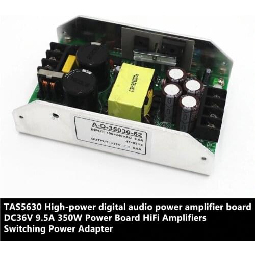 STA516 TAS5613 TAS5630 High-power digital audio power amplifier board DC36V 9.5A 350W Power Board Switching Power Adapter