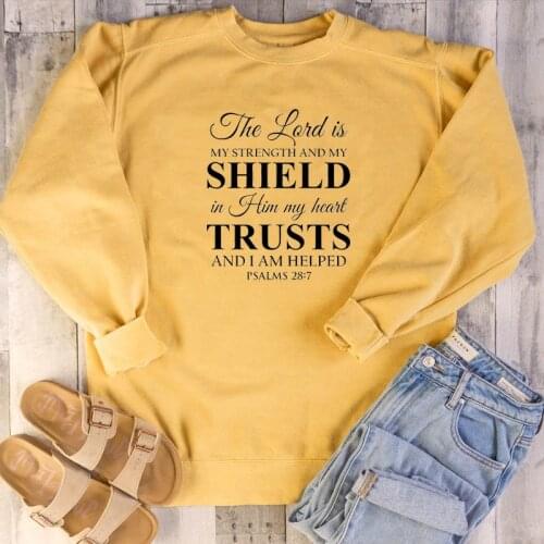 The Lord Is My Strength And My Shield sweatshirt women fashion pure cotton casual hipster vintage religion quote pullovers tops