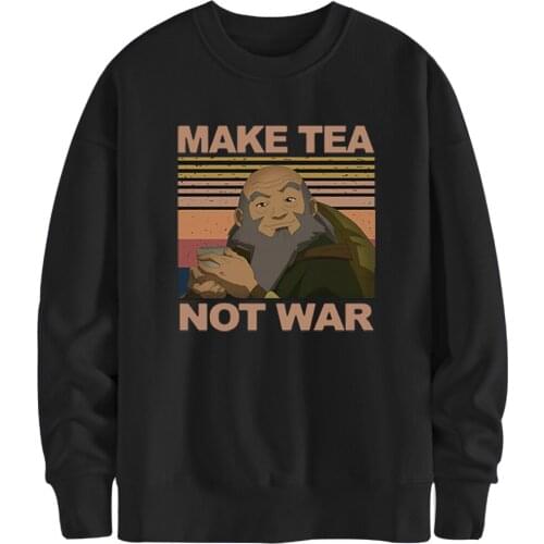 Make Tea Not War Hoodies Sweatshirts Autumn Winter Round Neck Clothing Male 2020 New Tracksuits Breathable Moletom Masculino