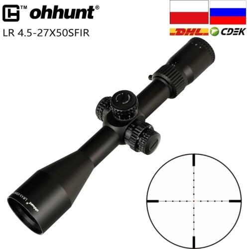 Ohhunt LR 4.5-27x50 SFIR Hunting Scope Mil Dot Glass Etched Reticle Red Illumination Turrets Lock Reset Side Parallax Riflescope