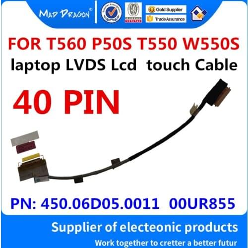 NEW original laptop LVDS LCD Video cable LCD For Lenovo ThinkPad T560 P50S T550 W550S 450.06D05.0011 450.06D05.0001 00UR855
