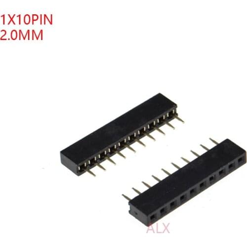 5PCS 1X10 PIN Single Row Straight FEMALE PIN HEADER 2.0MM PITCH Strip Connector Socket 1*10 10p 10PIN 10 PIN FOR PCB BOARD