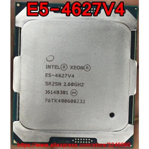 Intel Xeon CPU E5-4627V4 2.60GHz 10-Cores 25M LGA2011-3 E5-4627 v4 processor E5 4627v4 free shipping E5 4627 v4