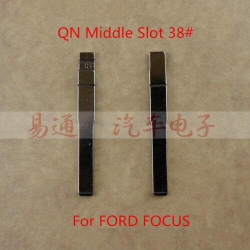 QN Middle Slot 38#For FORD FOCUS NO.38 Key Blade Blank Remote Blade For FORD FOCUS Flip Remote Car Key Blade Replacement