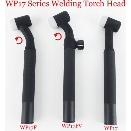 WP17 WP17F WP17V WP17FV SR17 TIG Torch Body Air Cooled Head Rotatable 150A Tungsten Argon Gas Valve Flexible Welding Gun