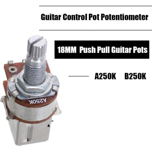 Wholesales 100pcs A250K B250K Push Pull Guitar Control Pot Potentiometer Guitar Parts Accessories
