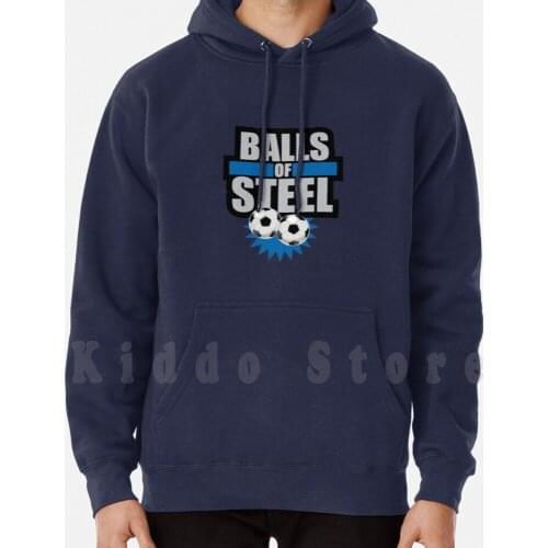 Football Balls Of Steel Sticker Hoodies Long Sleeve Ball Men Funny Sports Cool Car College Bravery Brave Strong