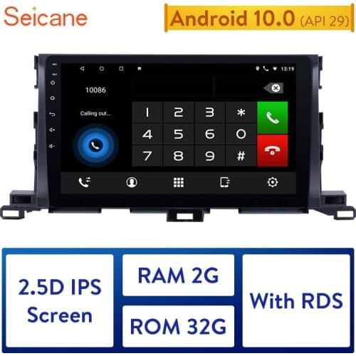 Seicane Android 10.0 RAM 2GB ROM 32GB GPS Navigation Radio for 2015 Toyota Highlander Car Multimedia Player support Mirror Link