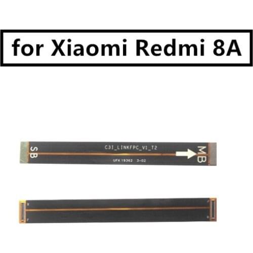 For Xiaomi Redmi 8A/8 Mainboard Flex Cable Logic Main Board Motherboard Connect LCD Flex Cable Ribbon Repair Spare Parts