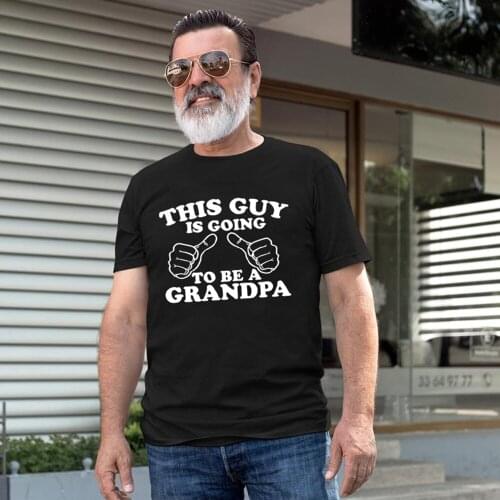 This Guy Is Going To Be A Grandpa Cotton T-shirt Novelty Graphic Grandpa Shirt with Slogan Fashion Summer Male T Shirts Clothes