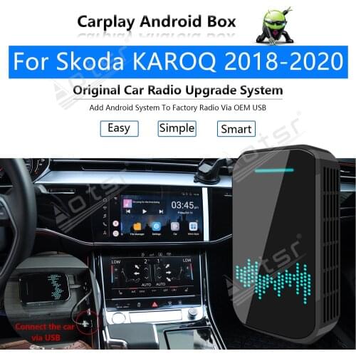 4+32G For Skoda KAROQ 2018 - 2020 Car Multimedia Player Android System Mirror Link Navi Map Apple Carplay Wireless Dongle Ai Box
