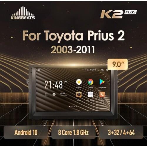 KingBeats Android Octa-Core head unit HU 4G in Dash Car Radio Multimedia Video Player Navigation GPS For Toyota Prius XW20 II 2 2003 - 2011 no dvd 2 din Double Din Android Car Stereo 2din
