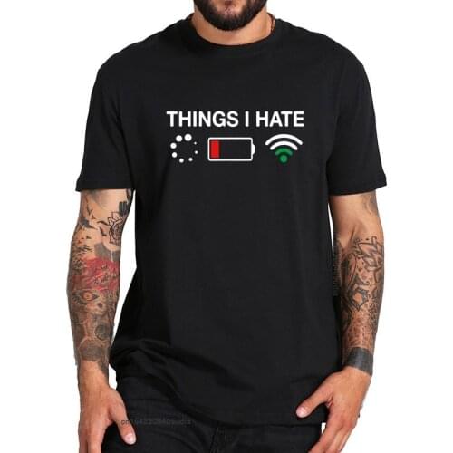 Things I Hate Tshirt Programmer Gamer Computer Nerd Funny T-Shirt Funny Joke Eu Size Tops Tee Camisas