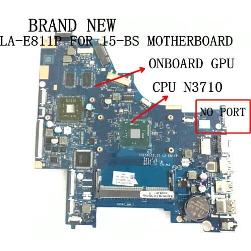 FAST SHIPPING,BRAND NEW ,CSL50/CSL52 LA-E811P MAINBOARD for HP 15-BS LAPTOP MOTHERBOARD ,ONBOARD PROCESSROR N3710+GPU