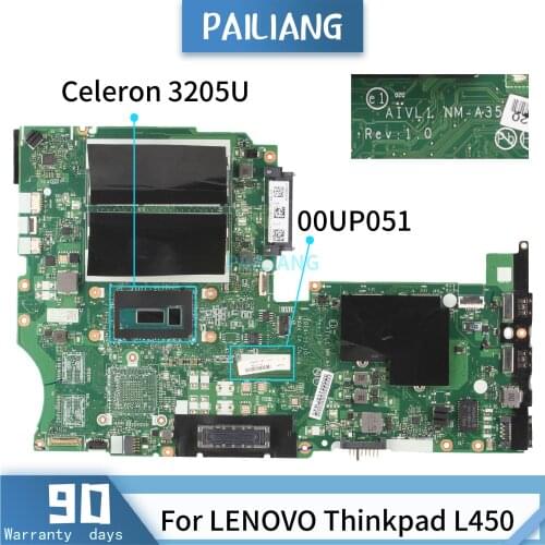PAILIANG Laptop motherboard For LENOVO Thinkpad L450 NM-A351 00UP051 Mainboard Core SR215 Celeron 3205U TESTED DDR3