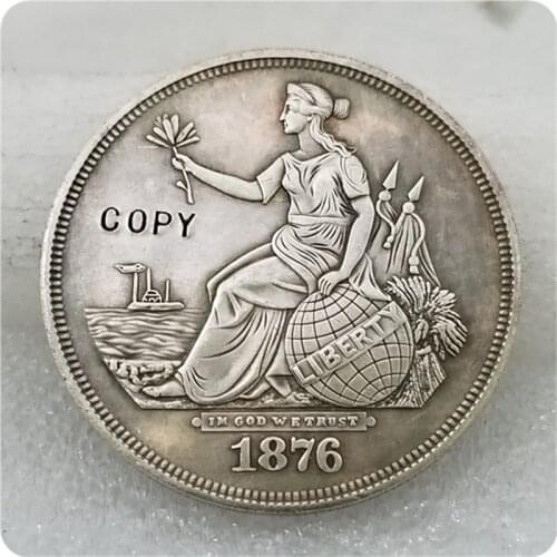 COPY REPLICA 1876 $1 Liberty Seated On Globe Trade Dollar Pattern, Judd-1467, Pollock-1618 COPY FREE SHIPPING