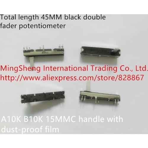 Original new 100% 45MM black double fader potentiometer A10K B10K 15MMC handle with dust-proof film (SWITCH)