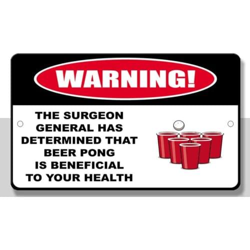 Surgeon General Determined Beer Pong Beneficial Novelty Funny Metal Sign