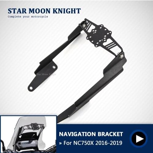 For Honda NC750X 2016 - 2019 2018 2017 NC750 X NC 750X Motorcycle Stand Holder Phone Mobile Phone GPS Navigation Plate Bracket